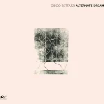 «Alternate Dream» di Diego Bettazzi trasforma il sogno in una realtà tangibile per bellezza, forma, contenuto e sostanza