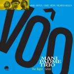 Ripubblicato «The Flight (Vôo)» del Mani Padme Trio: una fine architettura jazz con qualche variante al piano regolatore ( Red Records, 2025) Ripubblicato «The Flight (Vôo)» del Mani Padme Trio: una fine architettura jazz con qualche variante al piano regolatore ( Red Records, 2025)