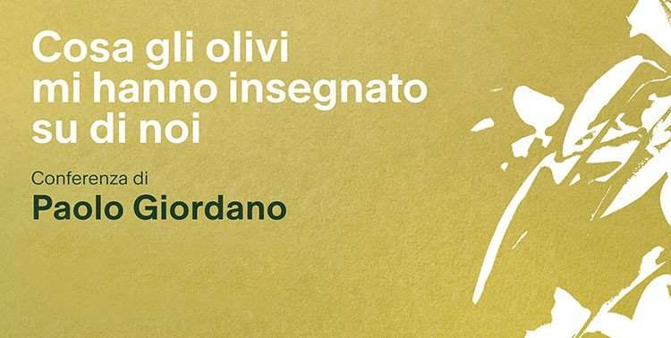 Paolo Giordano a Perugia per la “Lezione degli olivi”: riflessione sul cambiamento climatico e la resilienza degli alberi Paolo Giordano a Perugia per la “Lezione degli olivi”: riflessione sul cambiamento climatico e la resilienza degli alberi